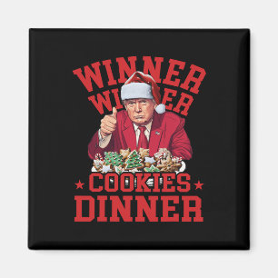 Funny Trump Winner Winner Cookies Dinner Merry Chr Magnet