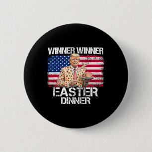 Funny Trump Winner Winner Easter Dinner Easter Day 2 Inch Round Button