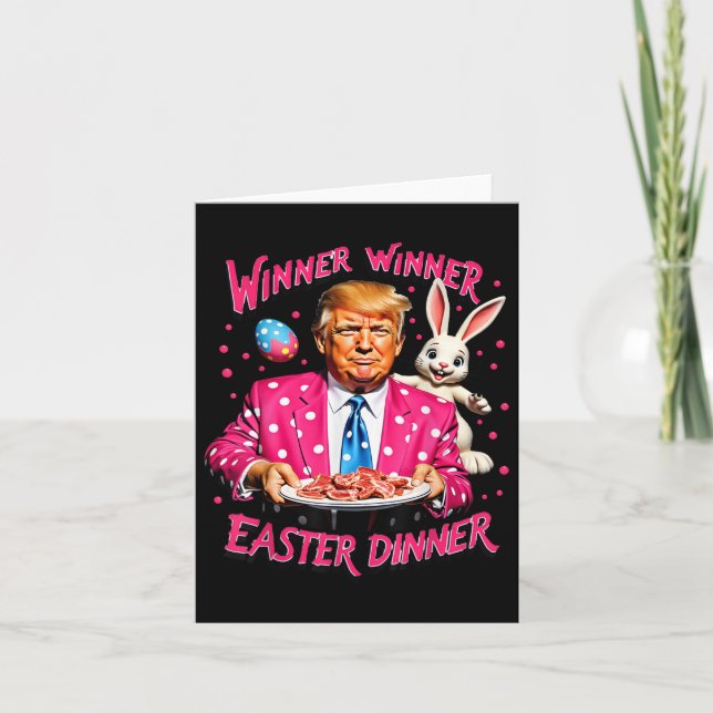 Funny Trump Winner Winner Easter Dinner Easter Day Card (Front)