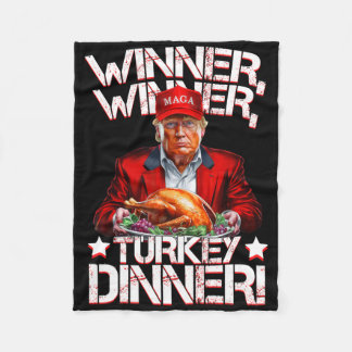 Funny Trump Winner Winner Turkey Dinner Thanksgivi Fleece Blanket