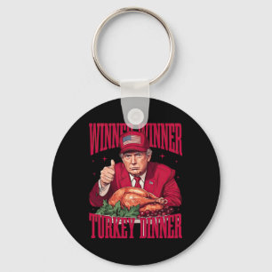Funny Trump Winner Winner Turkey Dinner Thanksgivi Keychain