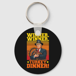 Funny Trump Winner Winner Turkey Dinner Thanksgivi Keychain