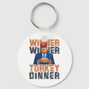 Funny Trump Winner Winner Turkey Dinner Thanksgivi Keychain