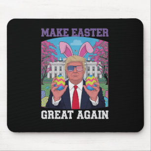 Funny Trump Wishes Happy Easter - Make Easter Grea Mouse Pad