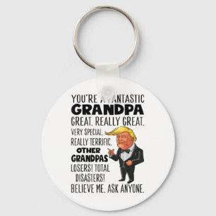 Funny Trump Youre A Fantastic Grandpa Great Really Keychain