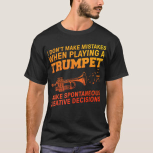 Funny Trumpet Art For Men Women Trumpetist Trumpet T-Shirt