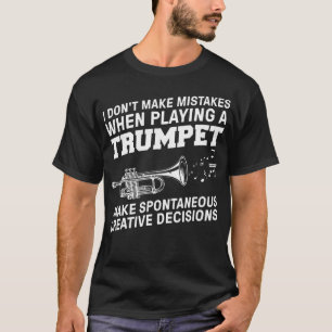 Funny Trumpet Art For Men Women Trumpetist Trumpet T-Shirt