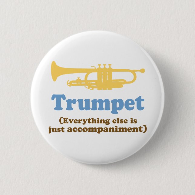 Funny Trumpet Joke 2 Inch Round Button (Front)