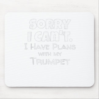 Funny Trumpet Quote Gift for Trumpet Player T-Shir Mouse Pad