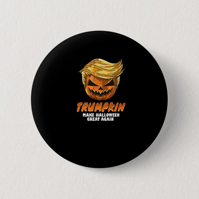 Funny Trumpkin  Make Halloween Great Again Easy Co 2 Inch Round Button (Front)