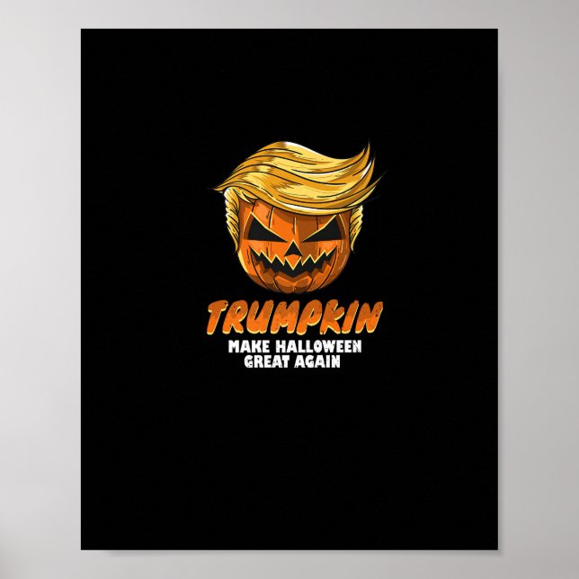 Funny Trumpkin  Make Halloween Great Again Easy Co Poster (Front)