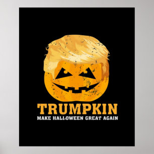Funny Trumpkin Make Halloween Great Again Poster
