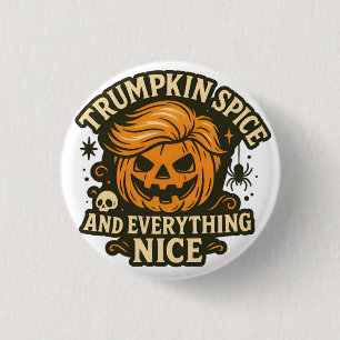 Funny “Trumpkin Spice & Everything Nice” Halloween 1 Inch Round Button