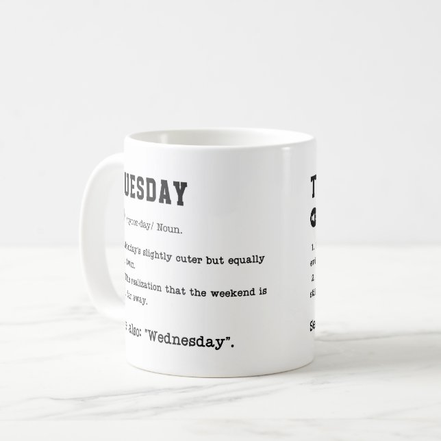 Funny Tuesday Dictionary Mug – Coffee Addicts (Front Left)