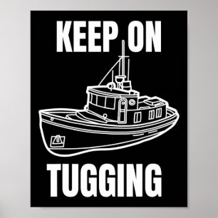 Funny Tug Boat Captain Graphic  Poster