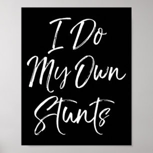 Funny Tumbling Cheerleader Flyer Gift I Do My Own Poster