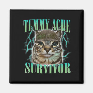 Funny Tummy Ache Survivor Cat Meme Saying Cats Ani Magnet
