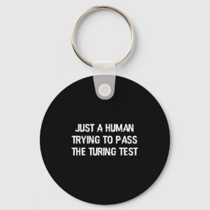 Funny Turing Test Ai Geek Gift For Coder & Ner Keychain