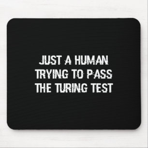 Funny Turing Test Ai Geek Gift For Coder & Ner Mouse Pad