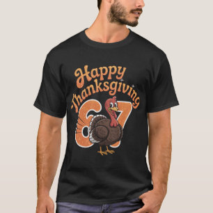 Funny Turkey 67th Birthday Thanksgiving Shirt Go