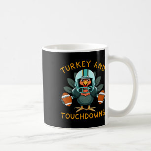 Funny Turkey And Touchdowns Thanksgiving Football Coffee Mug
