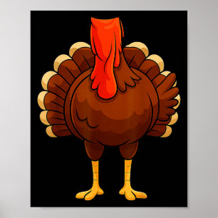Funny Turkey Body Costume Thanksgiving Men Women K Poster