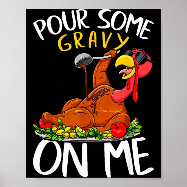 Funny Turkey Day Thanksgiving Gift Tee Ur Some Gra Poster (Front)