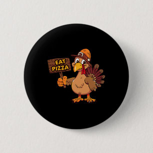 Funny Turkey Eat Pizza Family Thanksgiving Women M 2 Inch Round Button