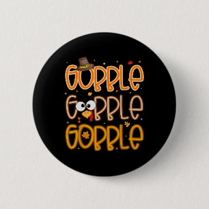 Funny Turkey Face Thanksgiving Gobble Shirts Holid 2 Inch Round Button