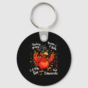 Funny Turkey Gravy Beans And Rolls Cerole Thanksgi Keychain