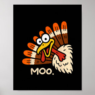 Funny Turkey Moo Cow Thanksgiving Fall Autumn Cost Poster