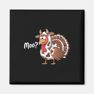 Funny Turkey Moo Thanksgiving Fake Cow Farmer Cow Magnet
