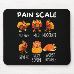 Funny Turkey Pain Scale Thanksgiving Cna Er Nurse  Mouse Pad