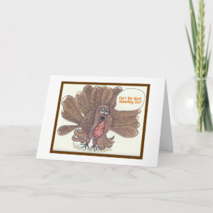 Funny Turkey Thanksgiving Greeting Card