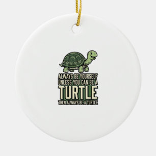 Funny Turtle Be Yourself Vintage Shirt Design_1 Ceramic Ornament