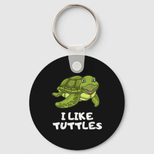 Funny Turtle Clothing - Turtle Meme I Like Turtle Keychain