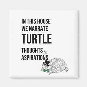 Funny TURTLE lovers quote Magnet