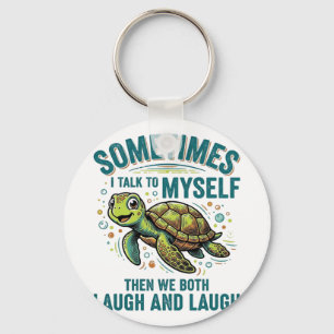 Funny Turtle Talking To Myself Vintage Shirt Desig Keychain
