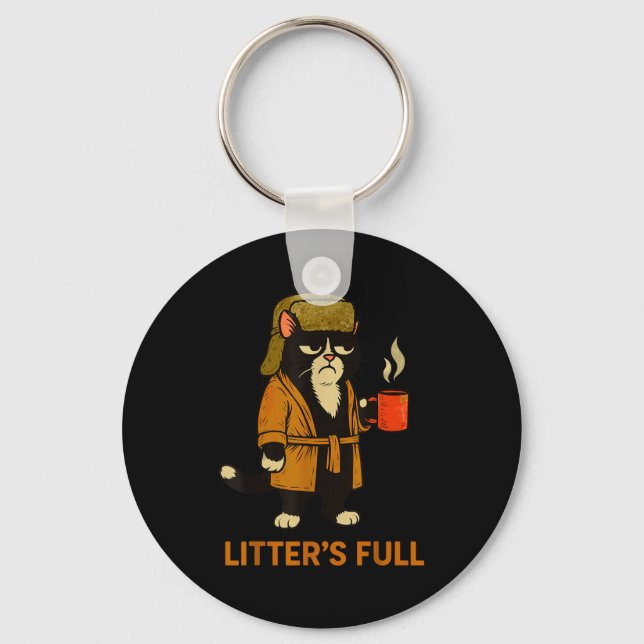 Funny Tuxedo Cat “litter’s Full” Coffee, Cat Parod Keychain (Front)