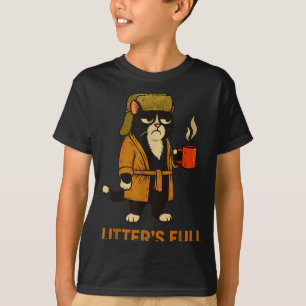 Funny Tuxedo Cat “litter’s Full” Coffee, Cat Parod T-Shirt