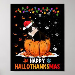 Funny Tuxedo Cat On Pumpkin Happy Hallothanksmas M Poster
