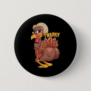 Funny Twerky Dance Cute Love Twerk Dancing Thanksg 2 Inch Round Button