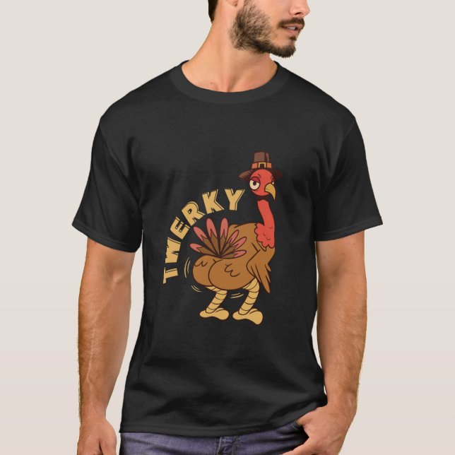 Funny Twerky Dance Cute Love Twerk Dancing Thanksg T-Shirt (Front)