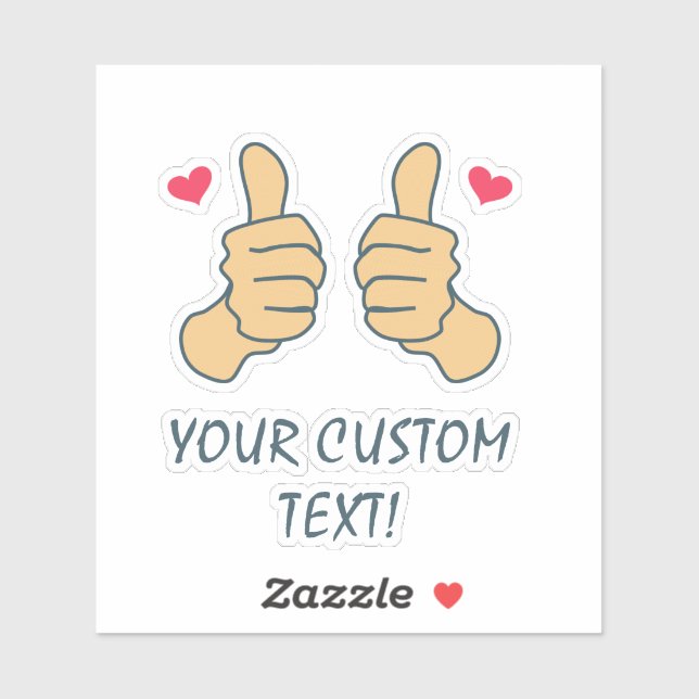 Funny Two Thumbs Up Custom Text (Sheet)