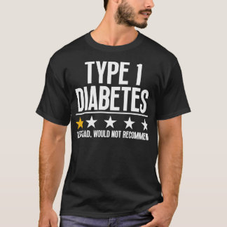 Funny Type 1 Diabetes 2 T-Shirt