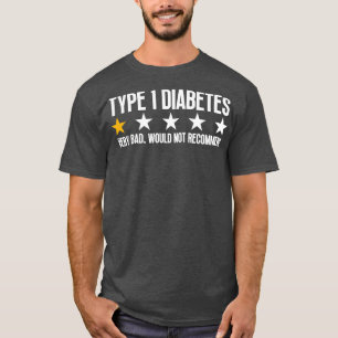 Funny Type 1 Diabetes 6 T-Shirt