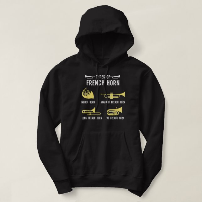 Funny Types of French Horn3 Hoodie (Design Front)