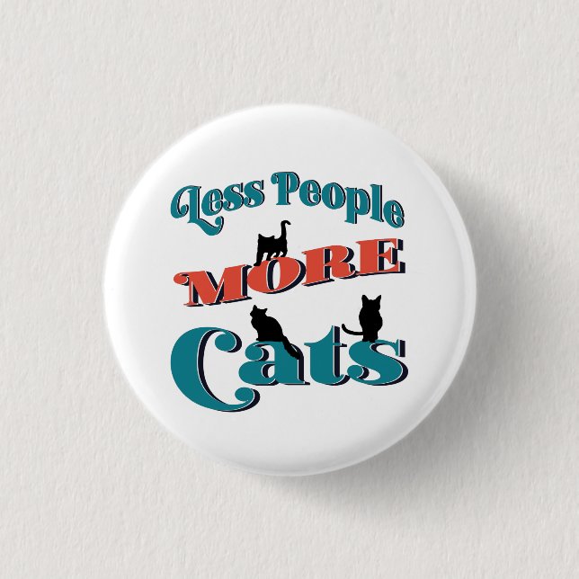 Funny Typography Cats 1 Inch Round Button (Front)