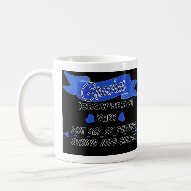 Funny Typography Definition of Crochet Coffee Mug (Left)