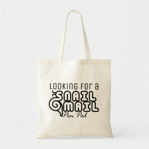 Funny Typography Snail Mail Pen Pal Ad Tote Bag